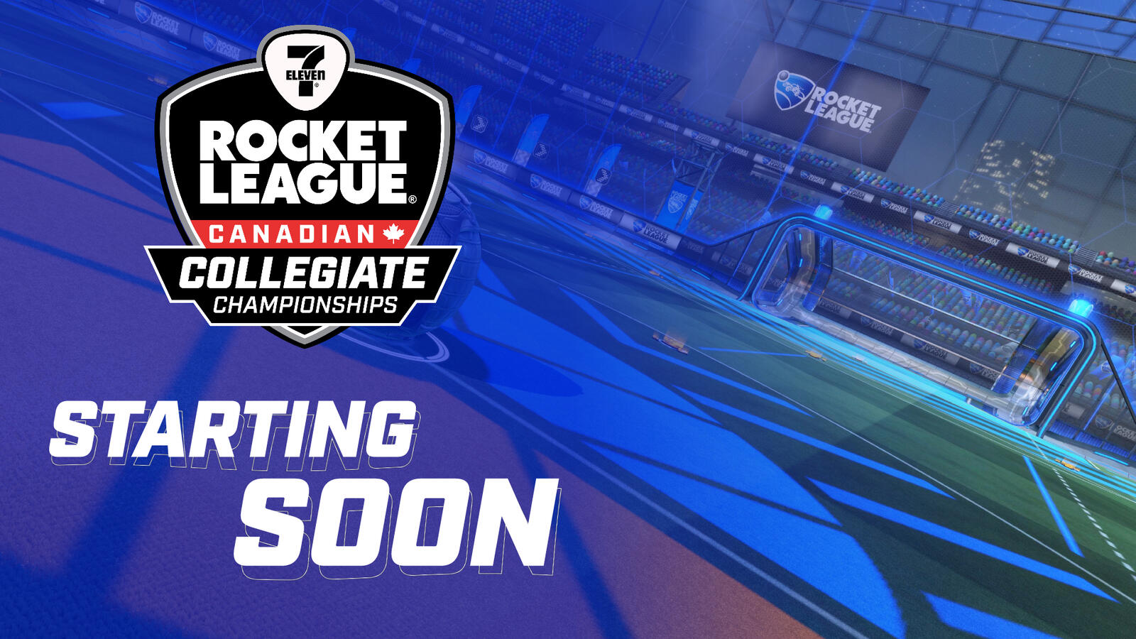 7-Eleven Rocket League Collegiate - Starting soon stream assets