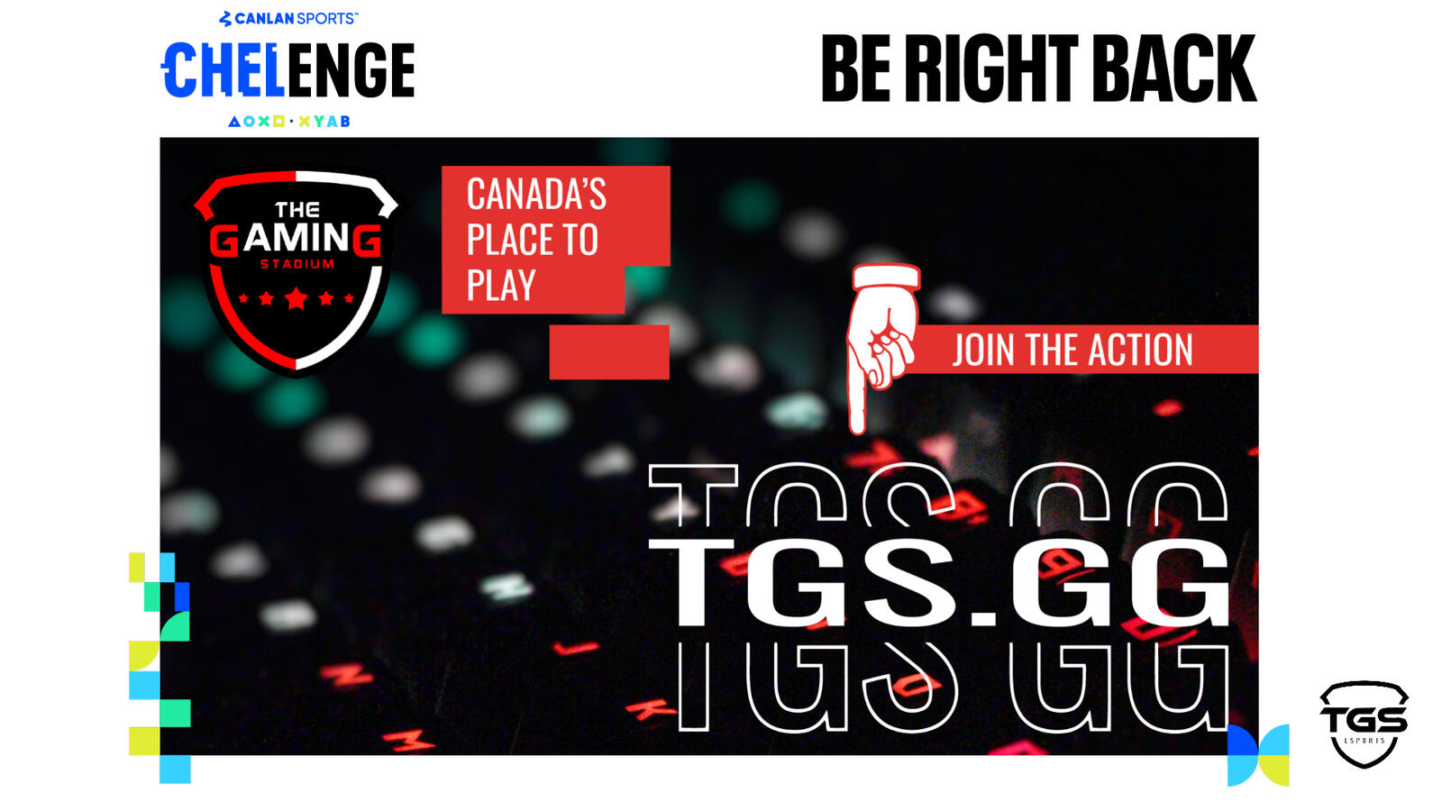 Canlan Chelenge - Be right back stream assets