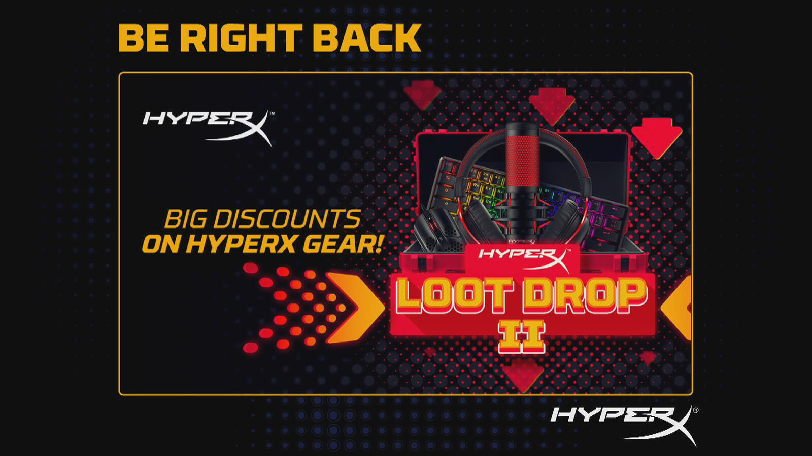HyperX Loot Drop II - BRB stream assets